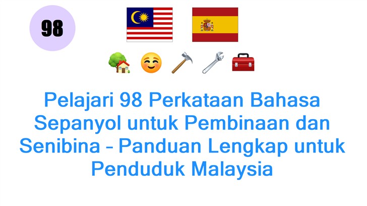 Pelajari 98 Perkataan Bahasa Sepanyol untuk Pembinaan dan Senibina – Panduan Lengkap untuk Penduduk Malaysia